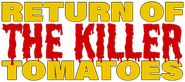 Return of the Killer Tomatoes! Logo