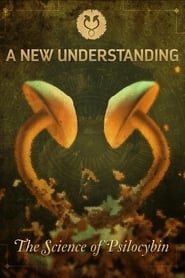 Image de A New Understanding - Science of Psilocybin