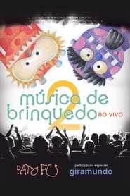 Pato Fu: Música de Brinquedo Ao Vivo