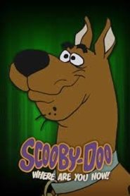 Scooby-Doo, Where Are You Now! (2021)