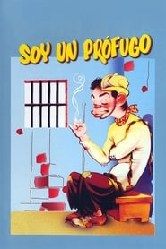 Cantinflas Soy un prófugo (1946)