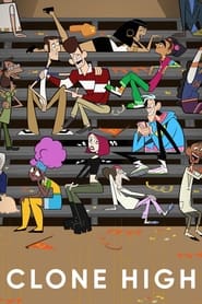 Download Clone High Season 1-2 (English Audio) Esubs WeB-DL 720p [200MB] || 1080p [500MB]