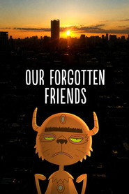 Our Forgotten Friends poster