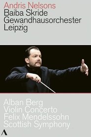 Poster Alban Berg - Violin Concerto, Felix Mendelssohn - Scottish Symphony