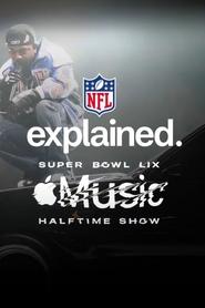 مشاهدة فيلم NFL Explained: Super Bowl LIX Apple Music Halftime Show 2025 مترجم بجودة عالية