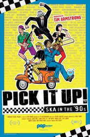 Pick It Up! – Ska in the ’90s (2019)