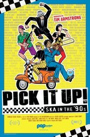 Pick It Up! – Ska in the ’90s (2019)