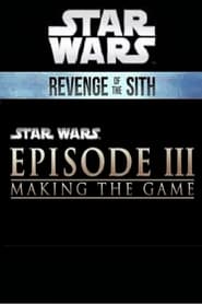 Star Wars: Episode III - Making the Game