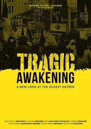 Tragic Awakening: A New Look at the Oldest Hatred (2024)