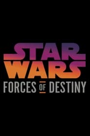 Star Wars Forces of Destiny постер