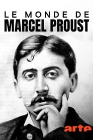 Le monde de Marcel Proust (2021)