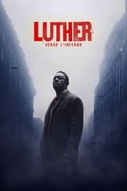 Luther: Verso l'Inferno