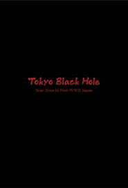 Poster Tokyo Black Hole: Year Zero in Post-WWII Japan