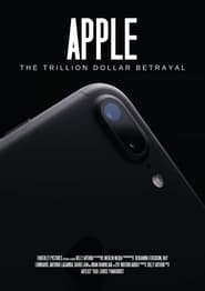 Poster Apple: The Trillion Dollar Betrayal