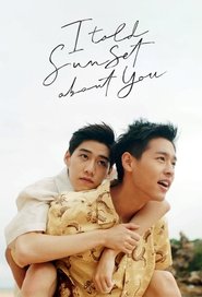 I Told Sunset About You poster