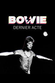 David Bowie : Dernier acte