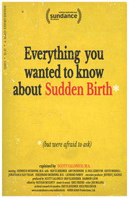 Everything You Wanted to Know About Sudden Birth (but were afraid to ask)