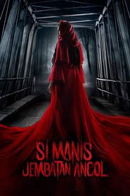 Si Manis Jembatan Ancol (2019) Si Manis Jembatan Ancol (2019)