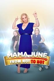 Mama June: From Not to Hot постер