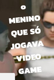 O Menino Que Só Jogava Video Game