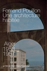 Fernand Pouillon, Une architecture habitée (2017)
