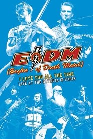 Image de Eagles of Death Metal - I Love You All The Time: Live At The Olympia in Paris