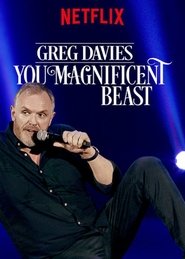 Greg Davies: You Magnificent Beast streaming