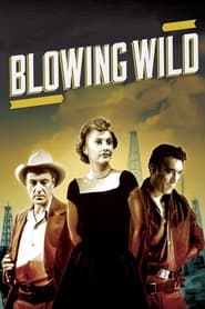 Poster Blowing Wild 1953