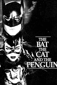 فيلم The Bat, the Cat, and the Penguin 1992 مترجم اونلاين