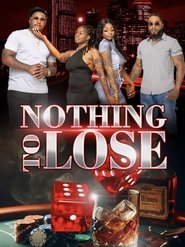 Poster Nothing To Lose 2024