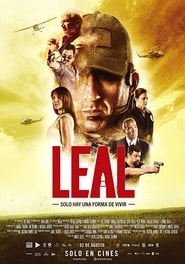 Leal, solo hay una forma de vivir Película Completa HD 1080p [MEGA] [LATINO] 2018