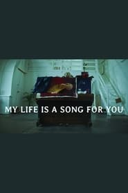 Poster My life is a song for you