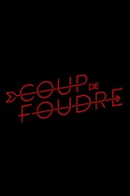 Coup de foudre Coup de foudre