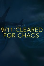 9/11: Cleared for Chaos 2019