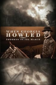 Poster When Georgia Howled: Sherman on the March