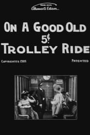 Poster On a Good Old 5¢ Trolley Ride