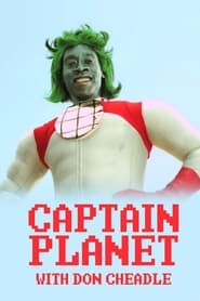 Poster Captain Planet with Don Cheadle 2011
