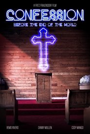Confession Before the End of the World 2025 Δωρεάν απεριόριστη πρόσβαση