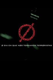 O dia em que nos tornamos terroristas