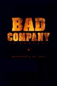 Poster Bad Company in Concert: Merchants of Cool 2002