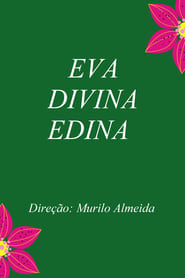 Eva, Divina e Edina.