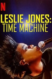 مشاهدة فيلم Leslie Jones: Time Machine 2020 مترجم مباشر اونلاين