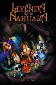 The Legend of the Nahuala (2007)