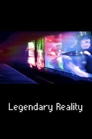 Legendary Reality (2018)