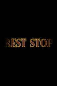 Rest Stop streaming