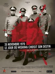 25 Novembre 1970 : Le jour où Mishima choisit son destin streaming