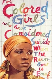 For Colored Girls Who Have Considered Suicide / When the Rainbow Is Enuf (1982)