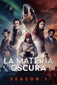 La materia oscura Temporada 1 Episodio 2