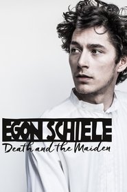 Watch Egon Schiele: Death and the Maiden (2016)
