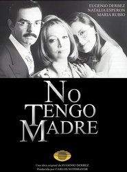 No tengo madre poster